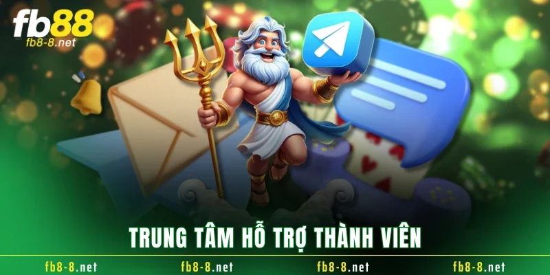 Trung tâm hỗ trợ thành viên